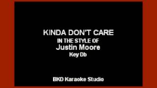Kinda Don&#39;t Care (In the Style of Justin Moore) (Karaoke with Lyrics)