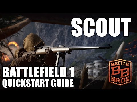 Battlefield 1 Quickstart Guide: Scout - Battle Bros Tutorial