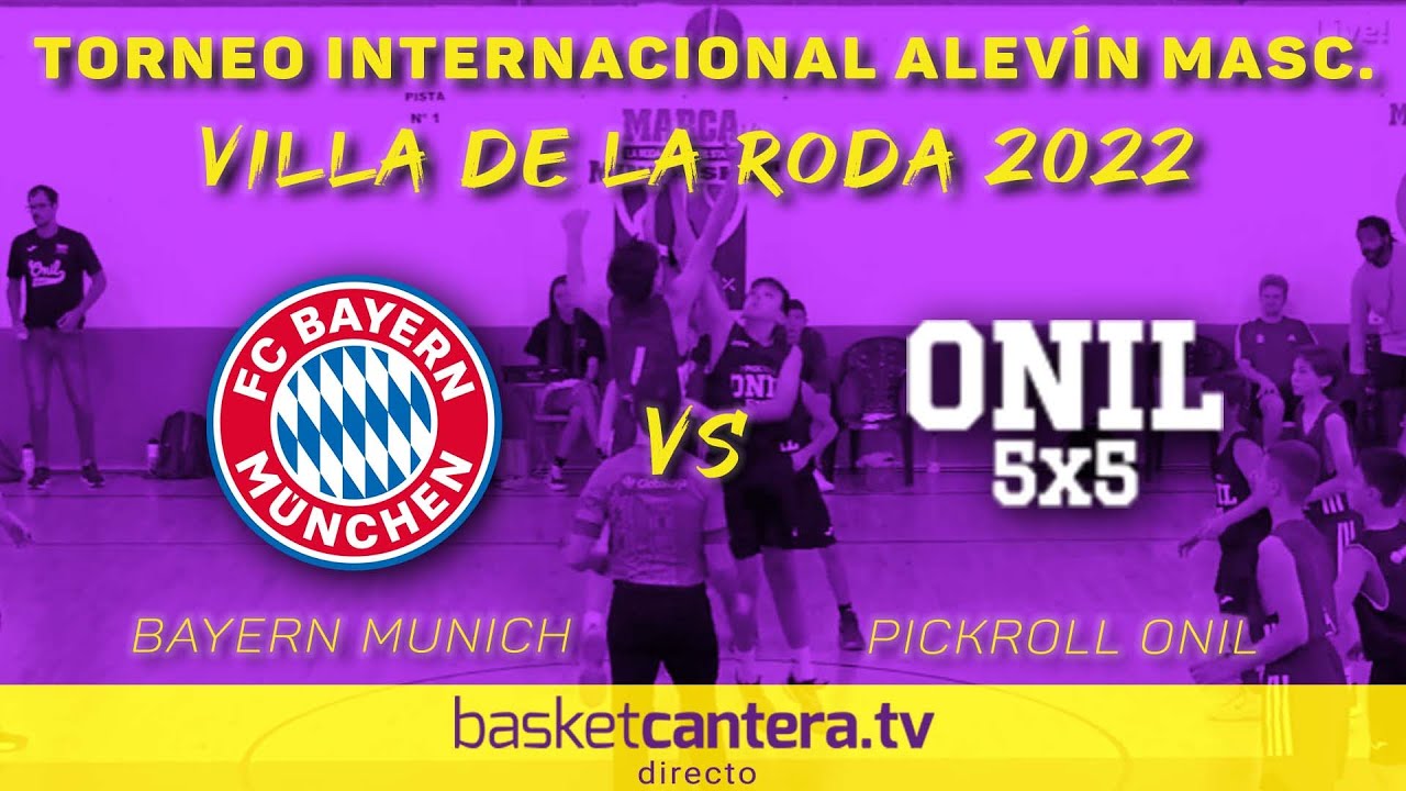 U12M - BAYER MUNICH vs PICKROLL ONIL 5x5.- Torneo Internacional Alevín masc. La Roda 2022