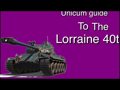 The blitz unicum guide to the Lorraine 40t