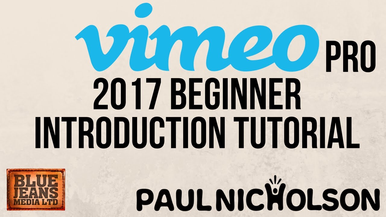 Vimeo Pro 2017 Tutorial