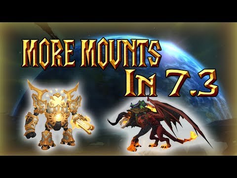 25+ MOUNTS COMING OUT IN Patch 7.3│World of Warcraft Legion