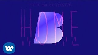 Topic - Home feat. Nico Santos