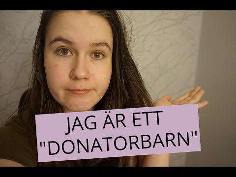 STORYTIME: Jag är ett donatorbarn