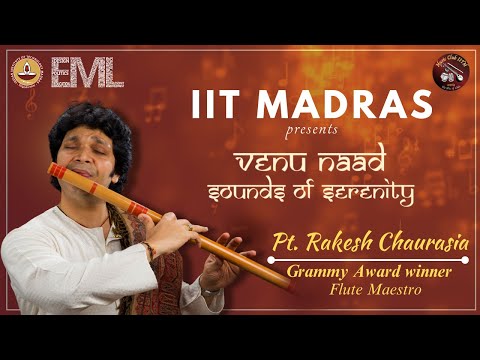 Pt. Rakesh Chaurasia live at EML | Lecture+Demonstration |#rakeshchaurasia #iit #music #eml #grammys