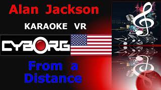 FUA - Alan Jackson - From A Distance KARAOKE VR
