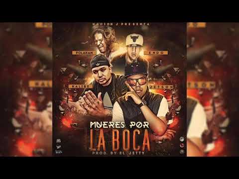 Jetson El Super Ft. Polakan, Endo, Kalibre - Mueres Por La Boca