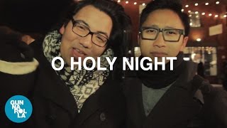 O Holy Night ♫ | gunnarolla ft. Chris Tsujiuchi