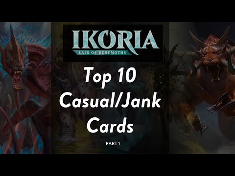 IKORIA: TOP 10 CASUAL/JANK CARDS (part 1)