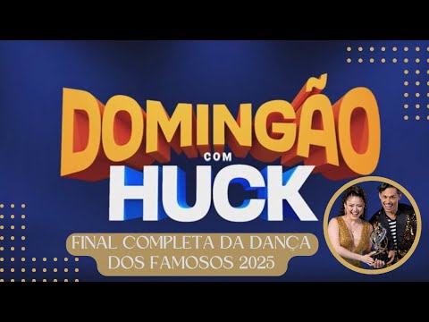 APRESENTAÇÃO FINAL E COMPLETA DA DANÇA DOS FAMOSOS 2025|07/12/25