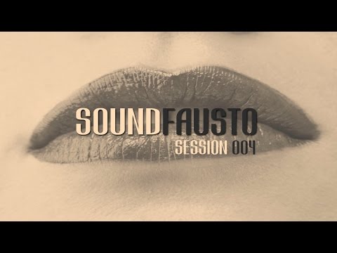 ⛲️ Fausto's Sound Club #04 - PODCAST by SOUNDFAUSTO ⛲️