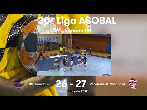 LIGA ASOBAL J05: BM. Benidorm - Recoletas At. Valladolid 26-27