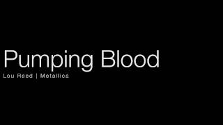 Pumping Blood - Lou Reed and Metallica