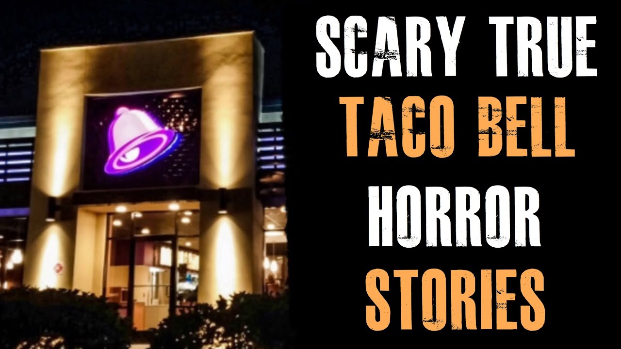 3 True Horrifying Taco Bell Horror Stories