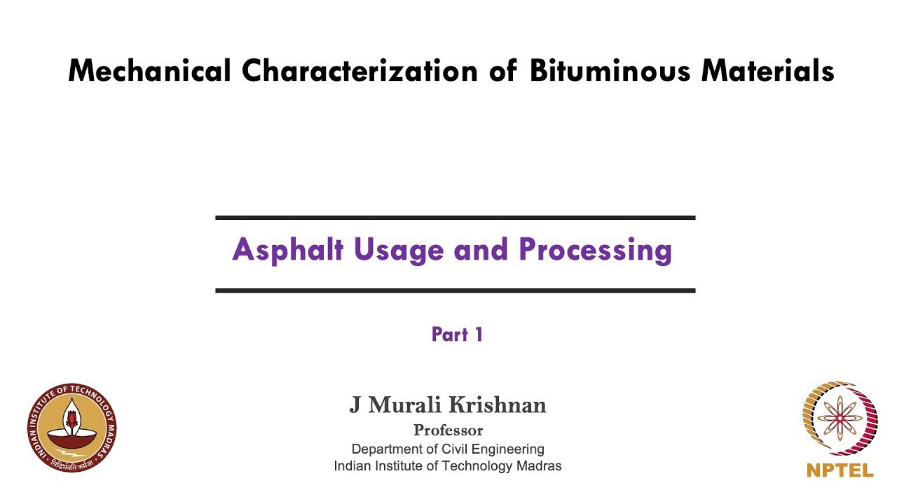Asphalt Usage and Processing-Part 01