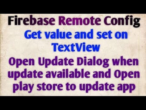 Firebase Remote Config | Check in App Update using Remote Config