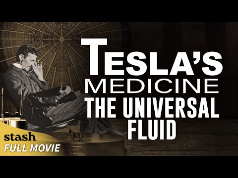 Tesla's Medicine: The Universal Fluid | Documentary | Full Movie | The “Lost” Technology