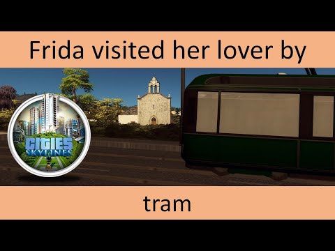 Cities Skylines - Northwood Hills - Aztlán - Inspired by CDMX - E03 - Tram Ride Coyoacán El Pedregal