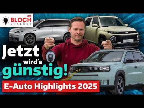 E-Auto-Highlights 2025: Jetzt wird´s endlich günstig! - Bloch erklärt #262 | auto motor und sport