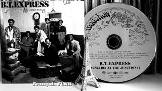B.T. Express  - Funky Music (Don't Laugh At My Funk)  (Original Single Version 1977)