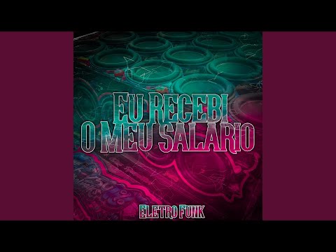 EU RECEBI O MEU SALARIO ELETRO FUNK (RONNI MIX)