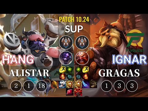 VG Hang Alistar vs FLY IgNar Gragas Sup - KR Patch 10.24
