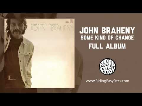 John Braheny Some Kind of Change Full Album