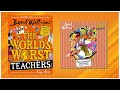 The World S Worst Teachers Miss Conceit The Human Work Of Art
