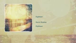 "Eighteen" by Kevin Stokley