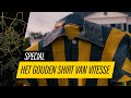 SPECIAL | Het Gouden shirt van Vitesse