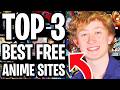 Top 3 Best Sites To Watch Anime For Free In 2026 Full Guide