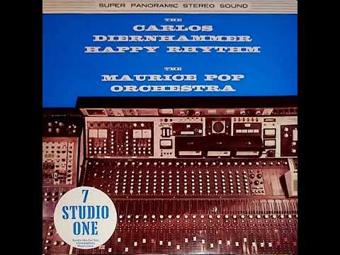 Studio One S O 07   The Carlos Diernhammer Happy Rhythm & The Maurice Pop Orchestra