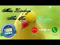 Meri Zindagi Hai Tu Best Instrumental Ringtone BGM Sound Background Music