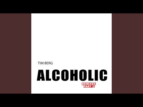 Alcoholic (Niklas Gustavsson, Ludvig Holm & Jonas Sellberg Remix)