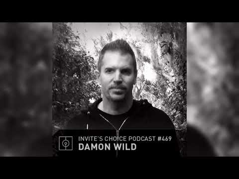 Invite's Choice Podcast 469 - Damon Wild