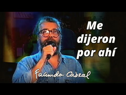 Me dijeron por ahí - Facundo Cabral con Alberto Cortez y Ricardo Miralles