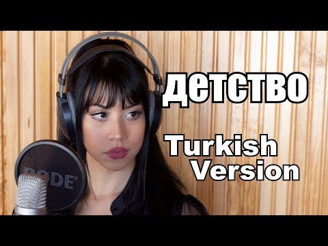 Rauf Faik - детство (Turkish Version) By Tuğçe Haşimoğlu (Destva) Unut beni ay ay ay ay