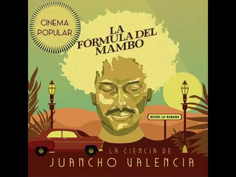 La Ciencia de Juancho Valencia - Cinema Popular
