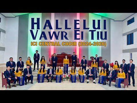 HALLELUI VAWR EI TIU - ICI Central Choir