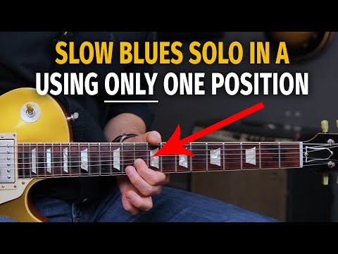 Use ONLY ONE Position for Slow Blues