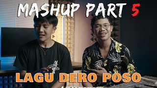 Download lagu MASHUP PART 5 - LAGU DERO POSO mp3