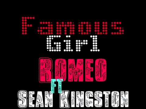 Famous Girl - Romeo ft Sean Kingston