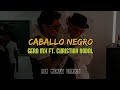 Gera MX Ft. Christian Nodal - Caballo Negro [Letra]