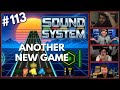 Another New 5 Fret Game Is Coming SOUND SYSTEM Lore Hero Podcast Ep 113