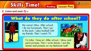 FFs 2 Unit 6 Skills Time! What do they do after school?