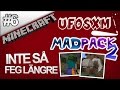 Minecraft MadPack 2 6 Inte Så Feg Längre