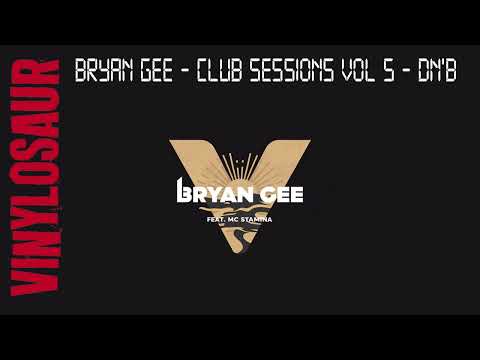 Bryan Gee | Club Session Vol.5 | DNB