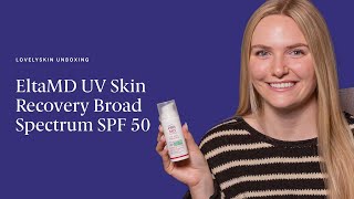 Unboxing EltaMD UV Skin Recovery Broad-Spectrum SPF 50 Color-Correcting Sunscreen