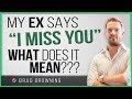 My Ex Says I Miss You What Does It Mean