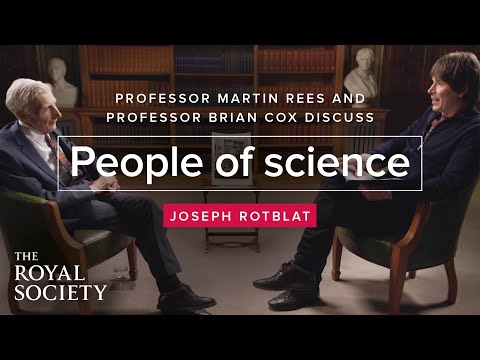 People of Science with Brian Cox - Professor Martin Rees on Joseph Rotblat